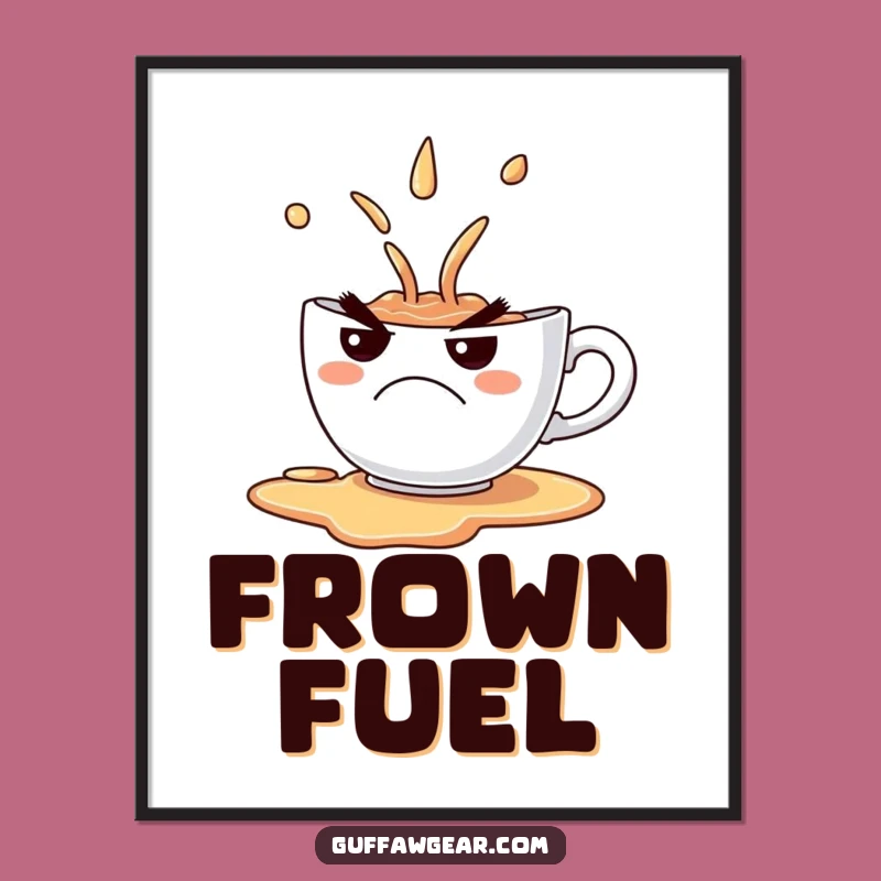 Funny Grumpy Teacup Spill Digital Art - Comical Frown Printable Gift for Walls