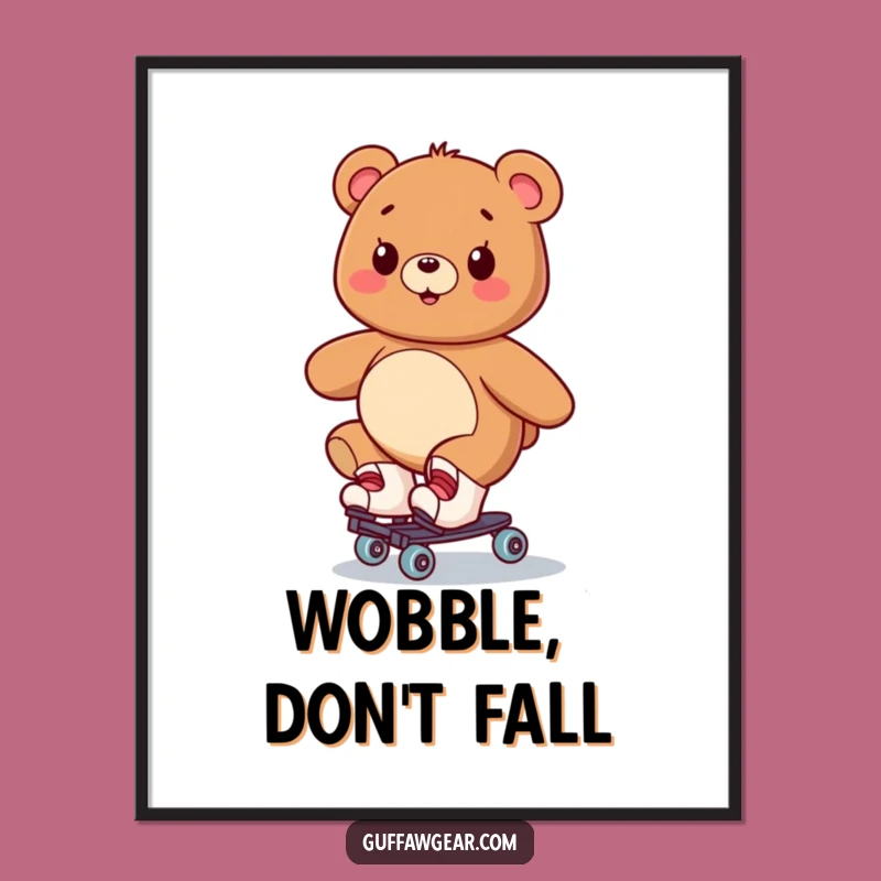 Funny Bear Roller Skating Poster: Wobbly Smiles, Quirky Wall Art Gift
