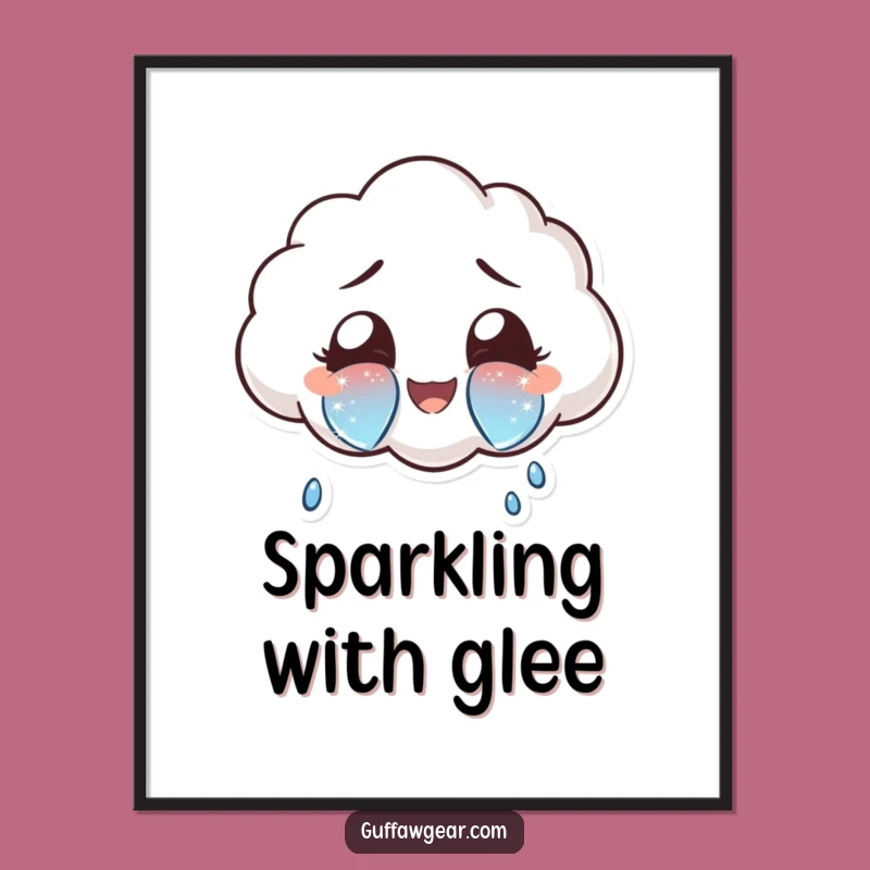 Funny Joyful Cloud Poster: Sparkly Wall Art for Happy Spaces