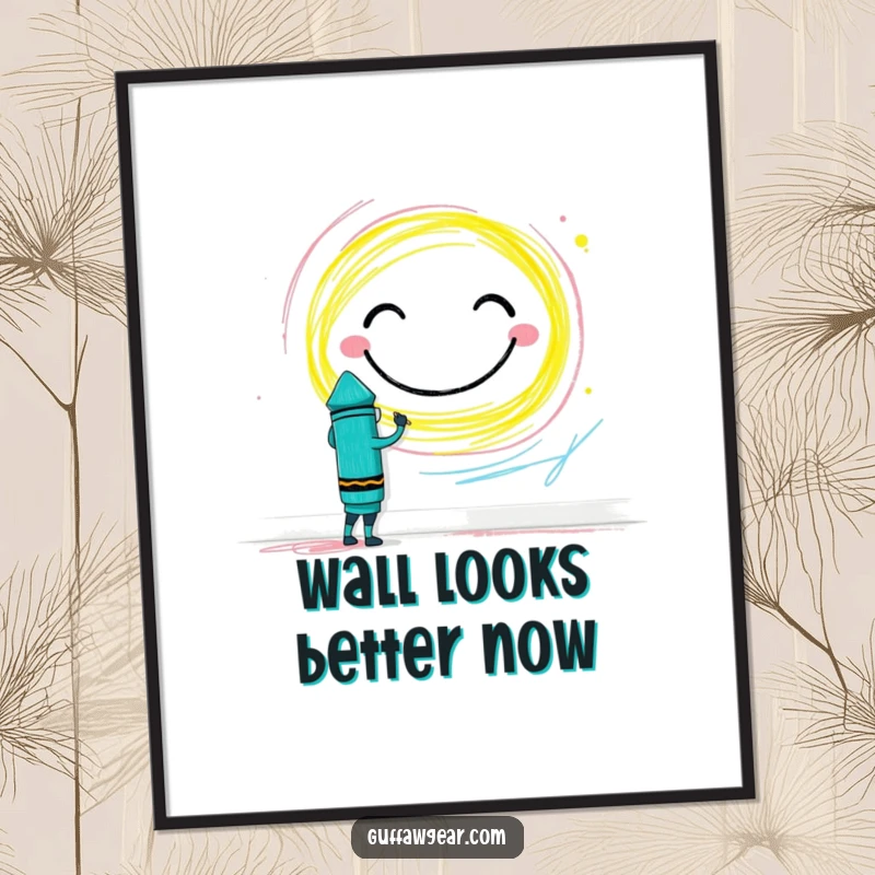 Funny Crayon Poster: A brave crayon character drawing a gigantic smiley face on a wall, adding humor to any room.