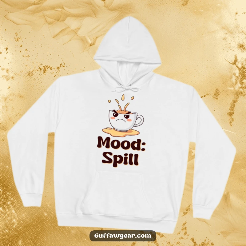 Funny Hoodie depicting a grumpy teacup spilling its contents with a comical frown, a cozy and humorous choice.