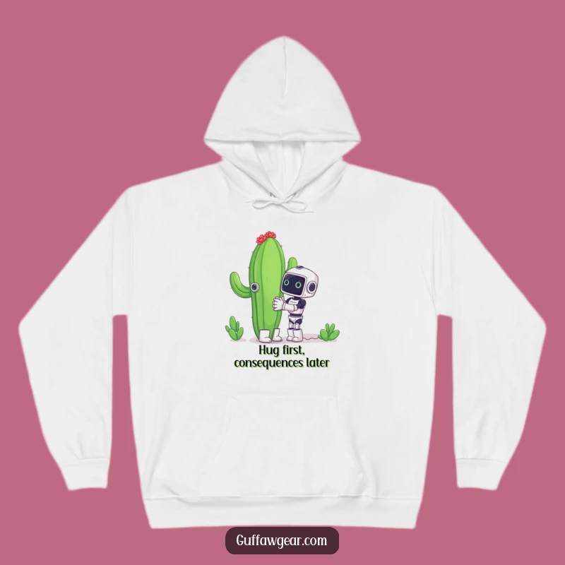 Funny Robot Cactus Hug Hoodie - Cozy & Hilarious Gift for All