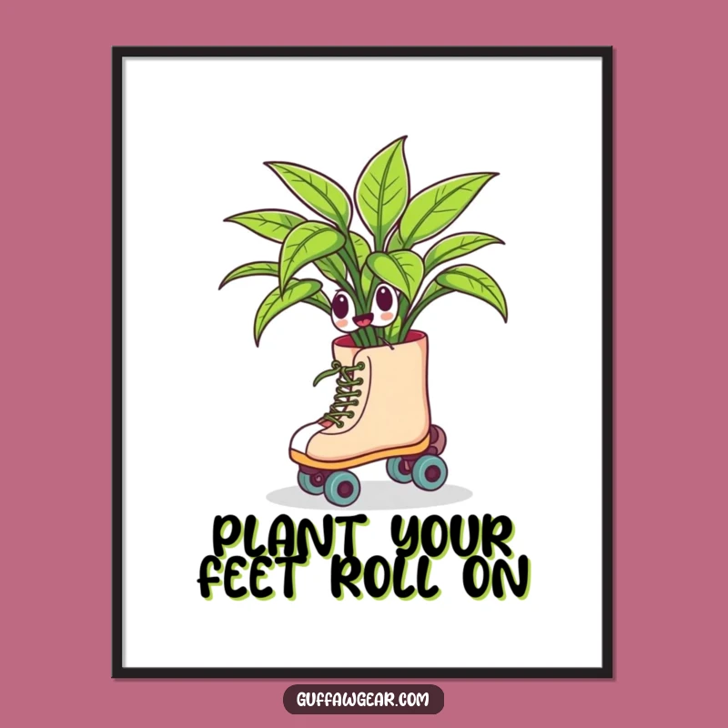 Free Printable Wall Art: Roller Skate Plant Humor Downloadable Decor