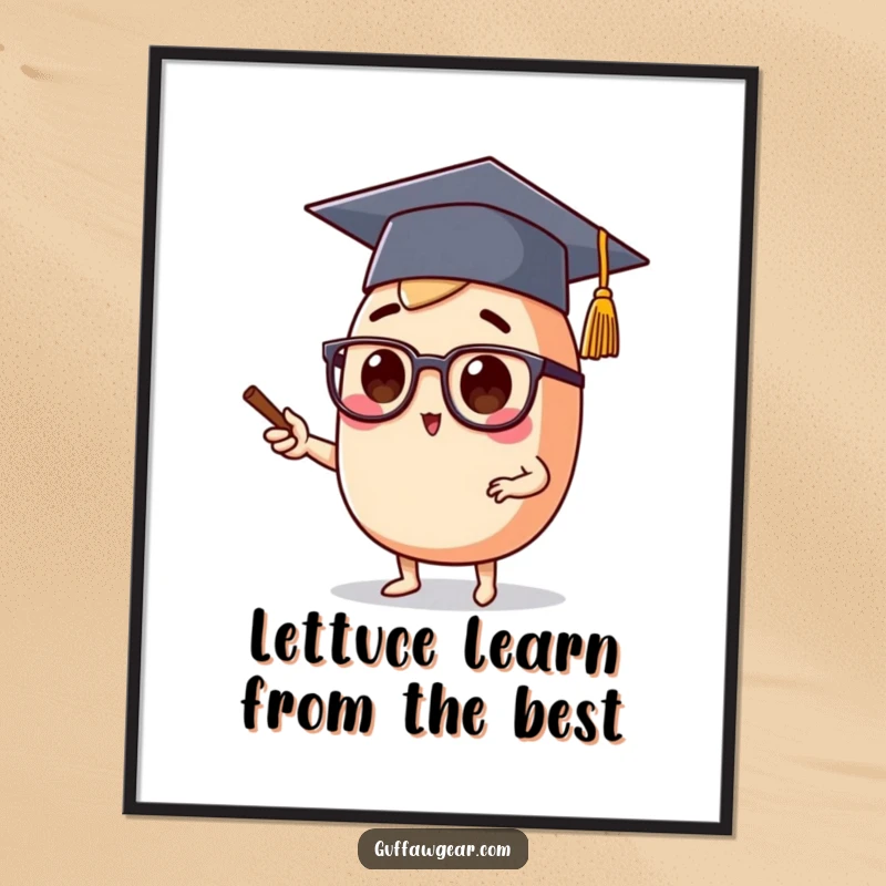 Funny Free Printable Wall Art: Food item character wearing a graduation cap and spectacles, earnestly lecturing.