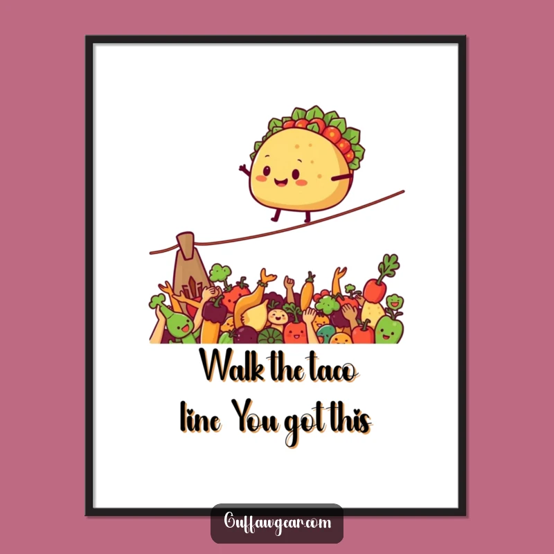 Taco Tightrope Free Printable Wall Art - Fun Downloadable Decor Gift