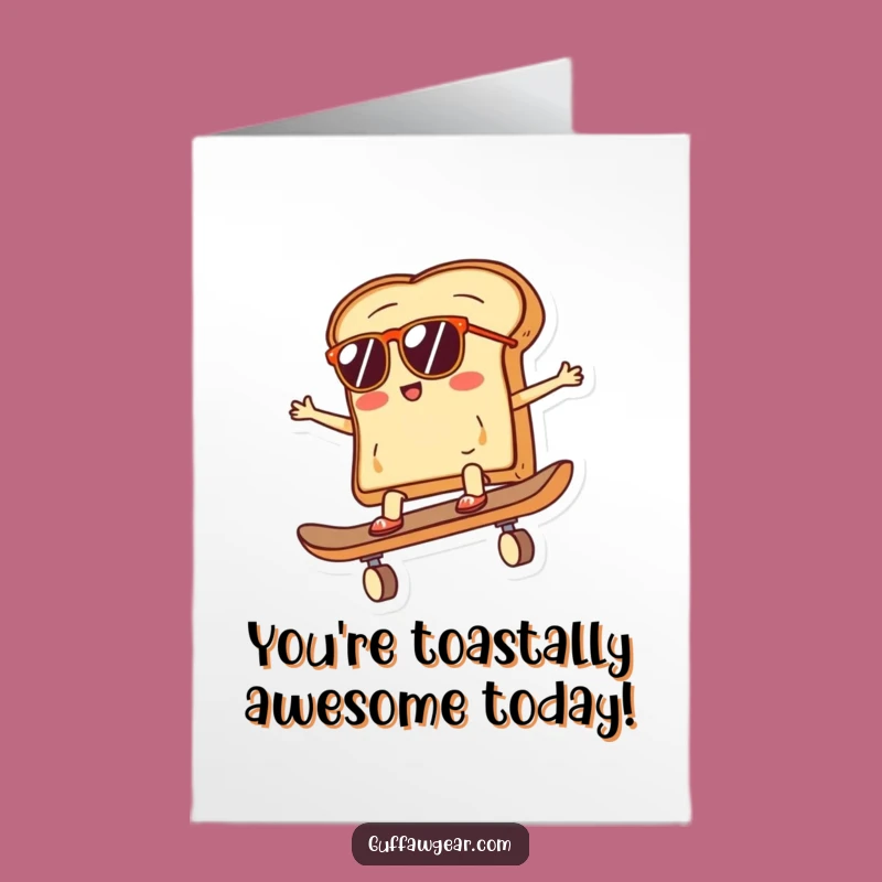Free Printable Birthday Card: Skateboard Toast, Coolest Dude, Downloadable Gift!