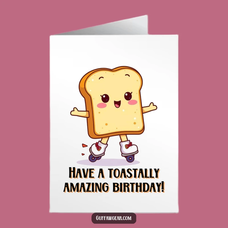 Free Printable Birthday Card: Roller Skating Toast, Funny DIY Downloadable Gift