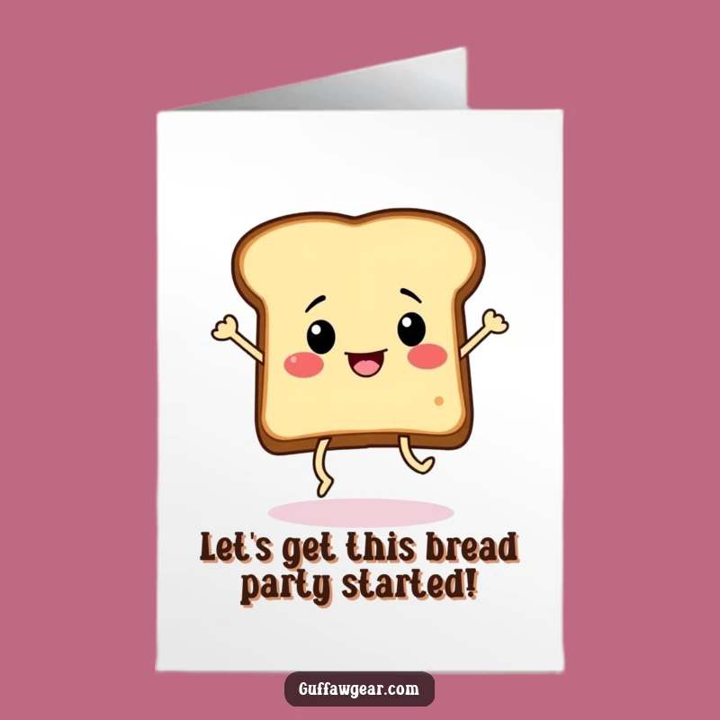 Free Printable Funny Toast Dance Birthday Card - Energetic Downloadable Gift