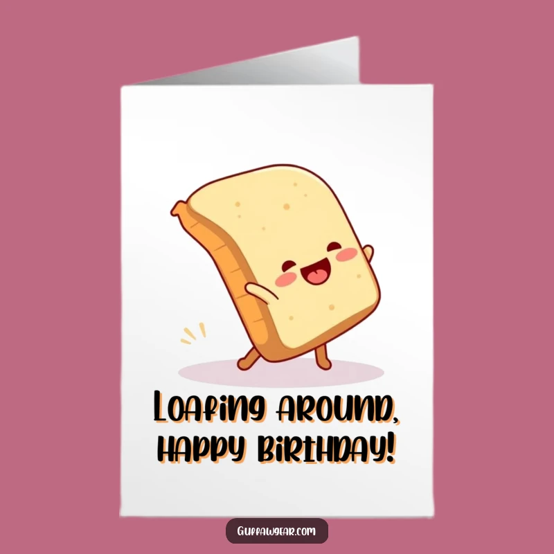 Free Printable Birthday Card Funny Bread Cartwheel, Hilarious Downloadable Greeting