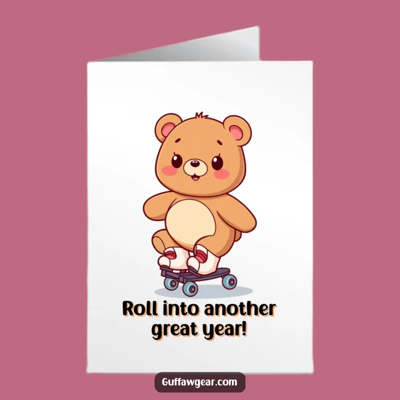 Funny Free Printable Birthday Card: Bear on Skates - Downloadable Gift!