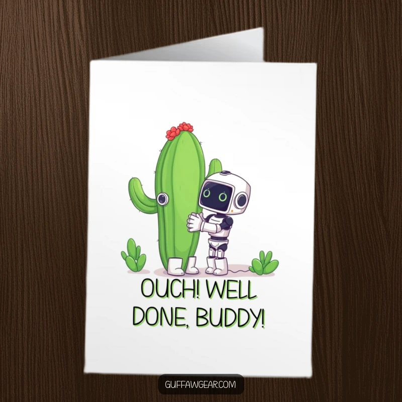 Funny Free Printable Congratulations Card: Tiny robot's enthusiastic hug attempt for a giant cactus, celebrating success.