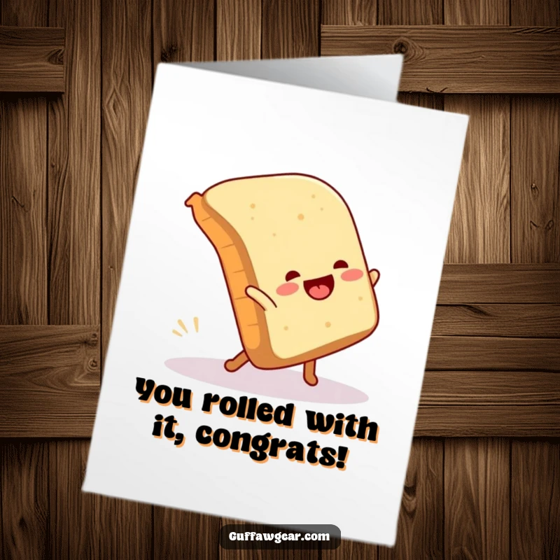 Funny Free Printable Congratulations Card: Loaf of bread attempts a cartwheel and hilariously fails, celebrating achievement.
