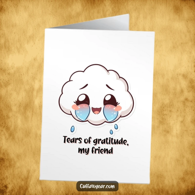 Funny free printable thank you card: a cloud character weeping large, sparkly tears of joy to express profound gratitude.