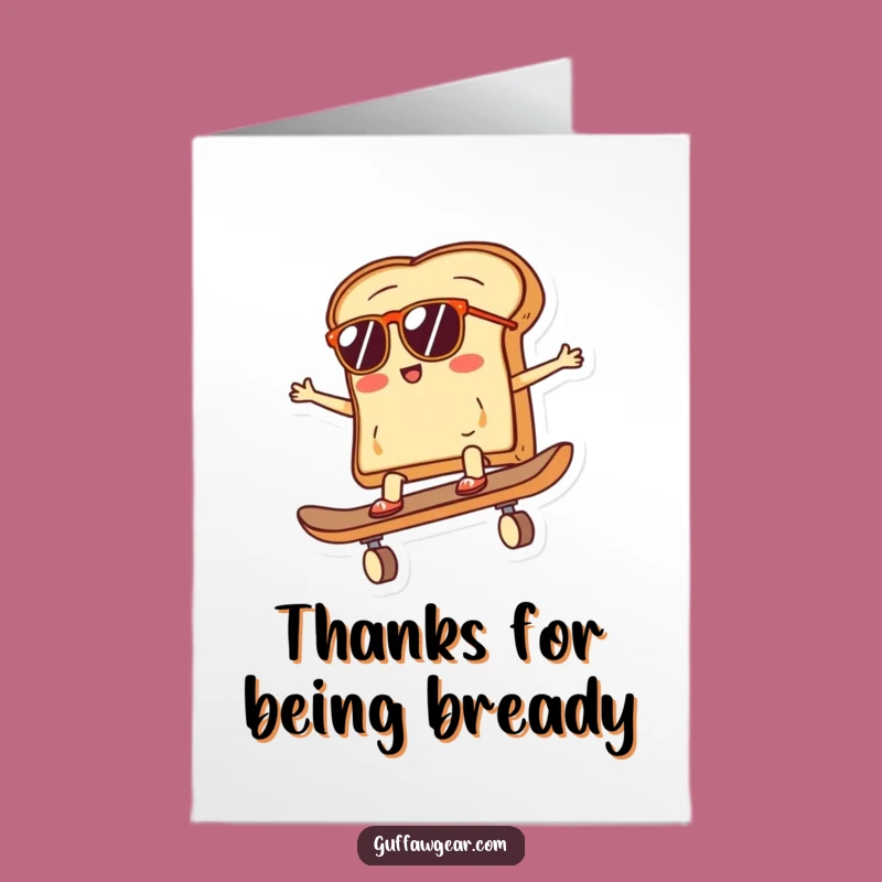 Free Printable Thank You Card: Skateboard Toast, Cool Dude, Downloadable Gift!