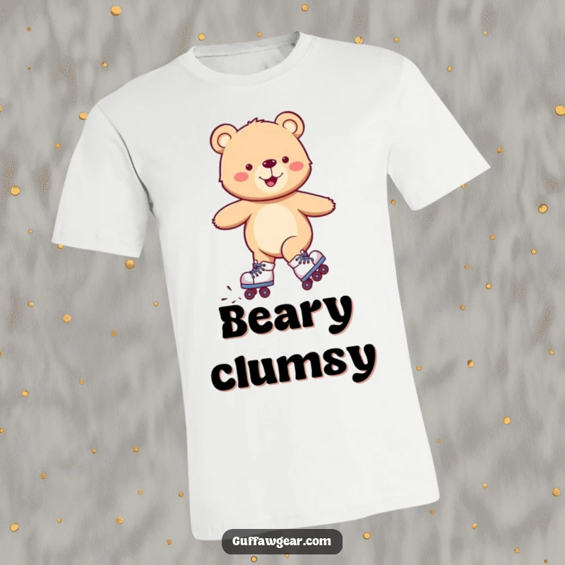 Funny t-shirt depicting a smiling bear wearing roller skates, comically wobbling but clearly enjoying the ride, a humorous gift.