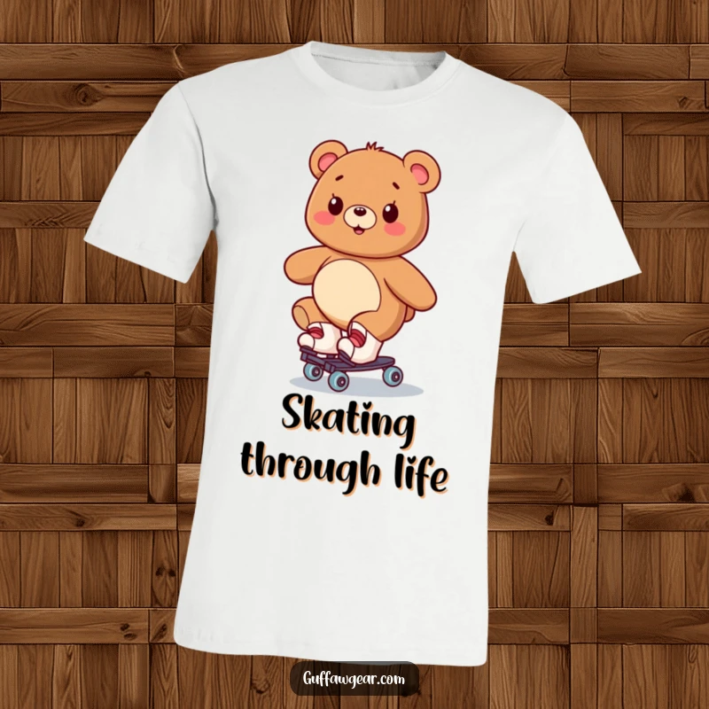 Funny t-shirt depicting a smiling bear on roller skates, wobbling dramatically but radiating pure joy.