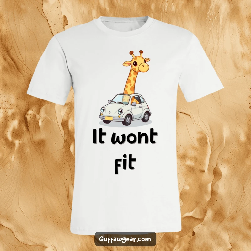Funny t-shirt featuring a giraffe comically trying to fit inside a very small car, highlighting relatable awkwardness and humor.