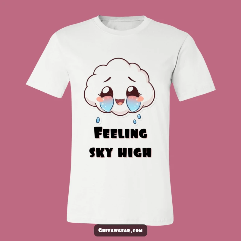 Funny Sparkly Tears Cloud T-Shirt: Wear Your Happiness Out Loud