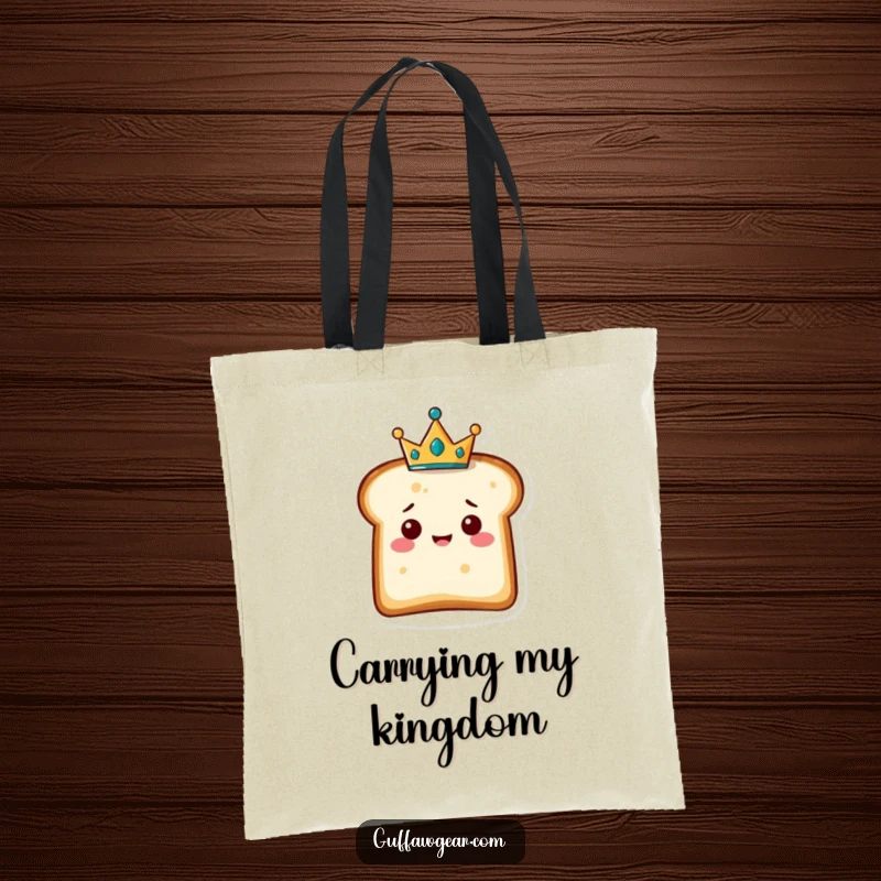 Funny tote bag featuring a delighted slice of bread character wearing a tiny crown, ideal for carrying items with a royal flair.